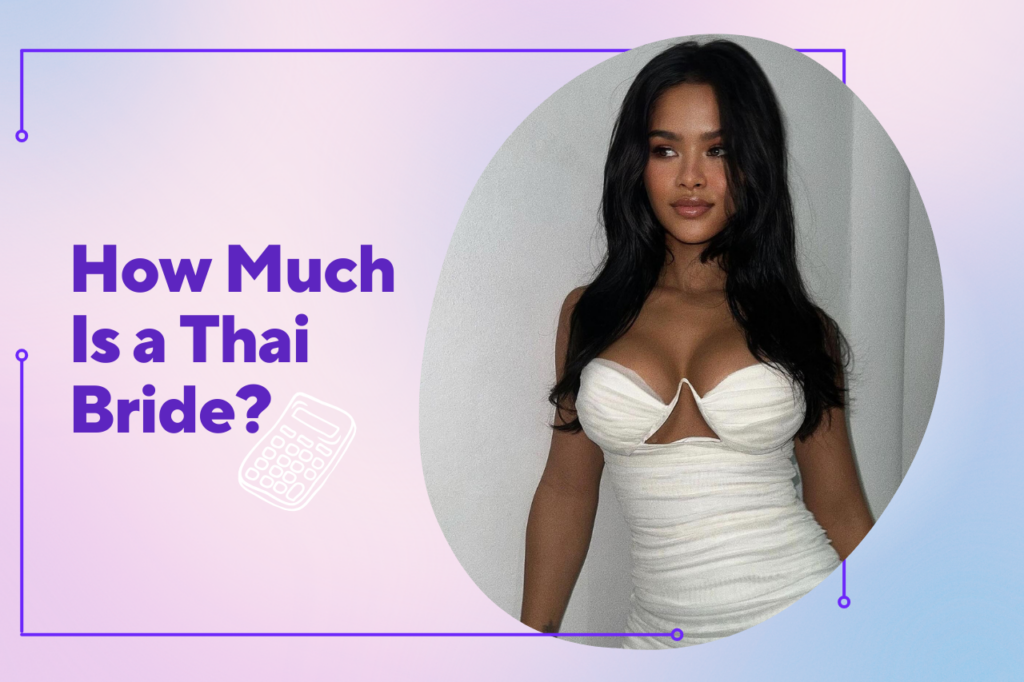 How Much Is a Thai Bride in 2024?